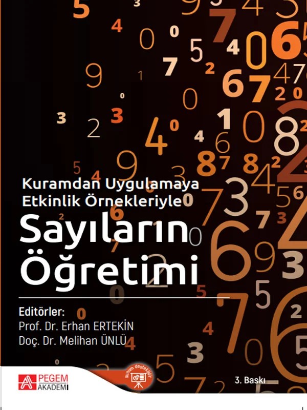 Kuramdan Uygulamaya Etkinlik Örnekleriyle Sayıların Öğretimi – Erhan Ertekin, Burçak Boz Yaman, Dilşad Güven Akdeniz, Emel Topbaş Tat – Pegem Akademi Yayıncılık kitap kapağı