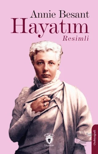 Hayatım – Annıe Besant – Dorlion Yayınları kitap kapağı