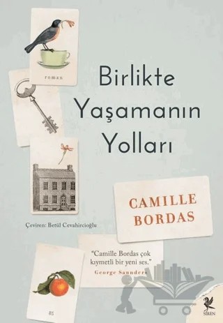 Birlikte Yaşamanın Yolları – Camille Bordas – Siren Yayınları kitap kapağı