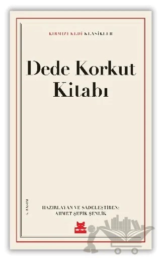 Dede Korkut Kitabı – Ahmet Şefik Şenlik – Kırmızı Kedi Yayınevi kitap kapağı