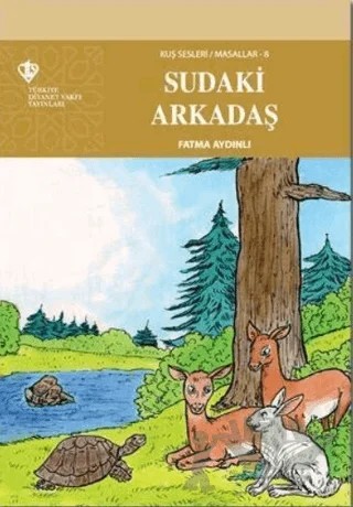 Sudaki Arkadaş - Kuş Sesleri 8 – Fatma Aydınlı – Türkiye Diyanet Vakfı Yayınları kitap kapağı