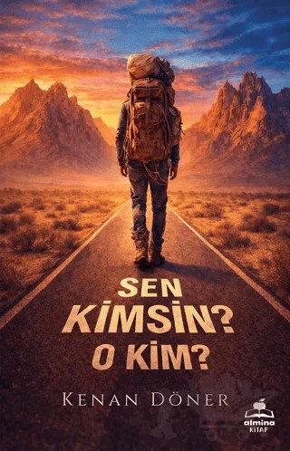 Sen Kimsin? O Kim? – Kenan Döner – Almina Kitap kitap kapağı