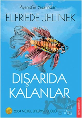 Dışarıda Kalanlar – Elfriede Jelinek – Destek Yayınları kitap kapağı