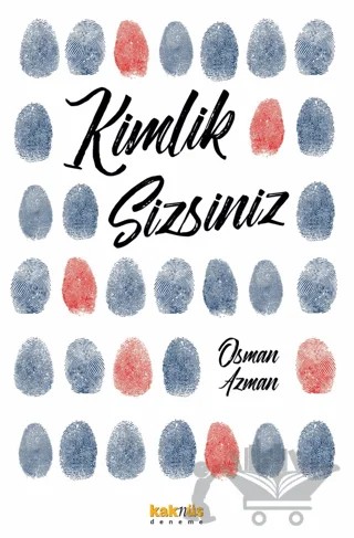 Kimlik Sizsiniz – Osman Azman – Kaknüs Yayınları kitap kapağı