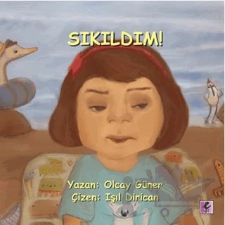 Sıkıldım! – Olcay Güner – Efil Yayınevi kitap kapağı
