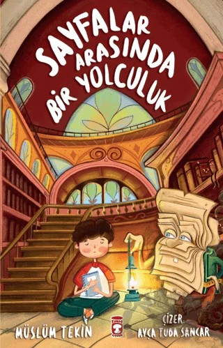 Sayfalar Arasında Bir Yolculuk – Müslüm Tekin – Timaş Çocuk kitap kapağı
