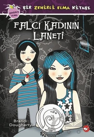 Falcı Kadının Laneti - Bir Zehirli Elma Kitabı – Brandi Dougherty – Beyaz Balina Yayınları kitap kapağı