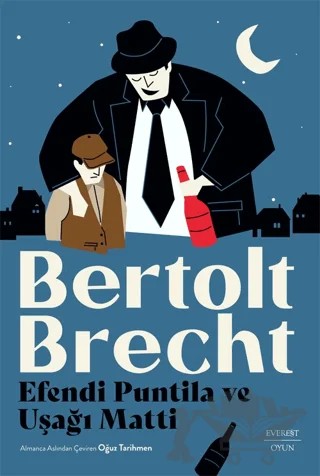 Efendi Puntila ve Uşağı Matti – Bertolt Brecht – Everest Yayınları kitap kapağı