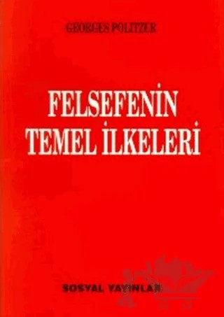 Felsefenin Temel İlkeleri – Georges Politzer – Sosyal Yayınları kitap kapağı