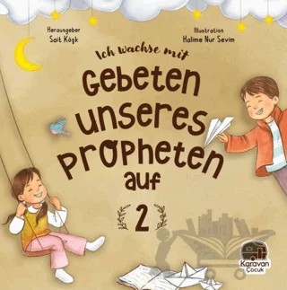 Leh Wachse Mit Gebeten Unseres Propheten auf 2 – Sait Köşk – Karavan Çocuk Yayınları kitap kapağı