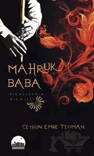 Mahruk Baba – Ceyhun Emre Teoman – Kent Kitap kitap kapağı