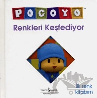 Pocoyo Renkleri Keşfediyor – Kolektif – İş Bankası Kültür Yayınları kitap kapağı