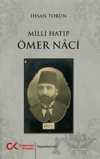 Milli Hatip Ömer Naci – İhsan Torun – Cumhuriyet Kitapları kitap kapağı