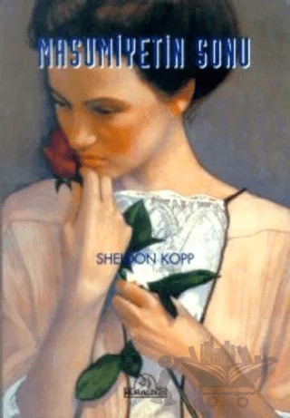 Masumiyetin Sonu – Sheldon Kopp – Kuraldışı Yayınevi kitap kapağı