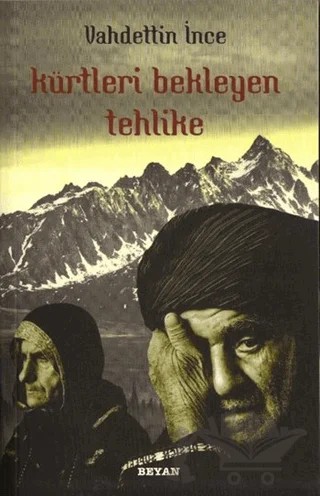 Kürtleri Bekleyen Tehlike – Vahdettin İnce – Beyan Yayınları kitap kapağı