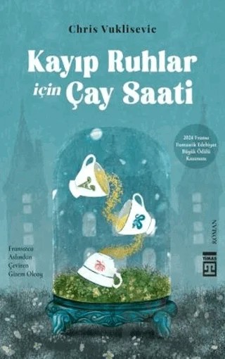 Kayıp Ruhlar İçin Çay Saati – Chris Vuklisevic – Timaş Yayınları kitap kapağı