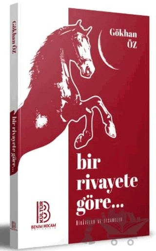 Bir Rivayete Göre – Gökhan Öz – Benim Hocam Yayınları kitap kapağı