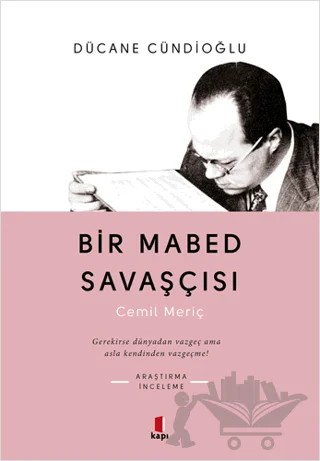 Bir Mabed Savaşçısı – Dücane Cündioğlu – Kapı Yayınları kitap kapağı