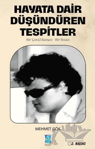 Hayata Dair Düşündüren Tespitler – Mehmet Gök – Bilimkent Yayınları kitap kapağı