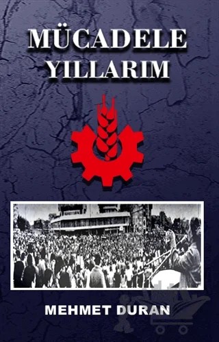 Mücadele Yıllarım – Mehmet Duran – Nitelik Kitap kitap kapağı