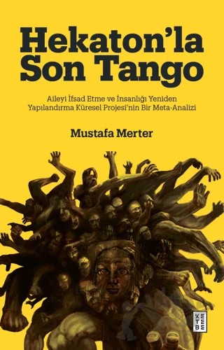 Hekaton’la Son Tango – Mustafa Merter – Ketebe Yayınları kitap kapağı