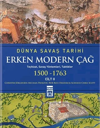 Dünya Savaş Tarihi - Erken Modern Çağ (1500-1763) Cilt 2 – Christer Jörgensen – Timaş Tarih kitap kapağı