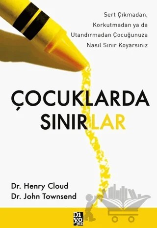 Çocuklarda Sınırlar – Henry Cloud, John Townsend – Diyojen Yayıncılık kitap kapağı