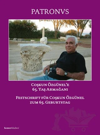 Patronvs, Festschrift für Coşkun Özgünel Coşkun Özünel’e 65. Yaş Armağanı – Musa Kadıoğlu – Homer Kitabevi kitap kapağı