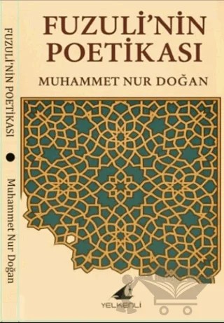 Fuzuli’nin Poetikası – Muhammet Nur Doğan – Yelkenli Yayınevi kitap kapağı