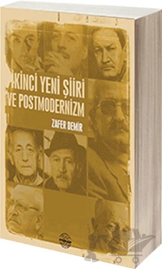 İkinci Yeni Şiiri ve Postmodernizm – Zafer Demir – Mühür Kitaplığı kitap kapağı