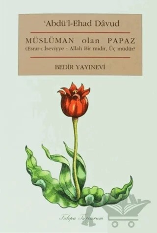 Müslüman Olan Papaz – Abdü'l-Ehad Davud – Bedir Yayınları kitap kapağı