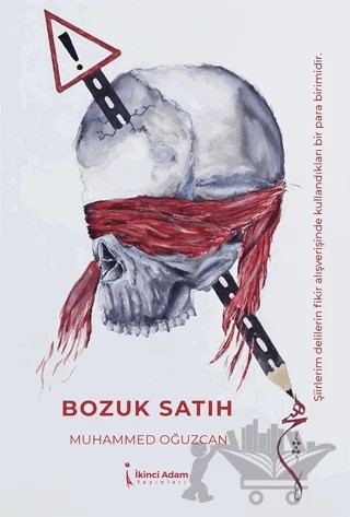 Bozuk Satıh – Muhammed Oğuzcan – İkinci Adam Yayınları kitap kapağı