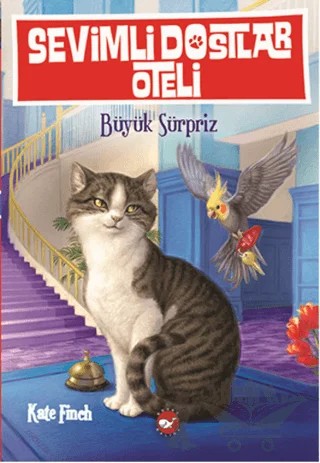 Sevimli Dostlar Oteli 2: Büyük Sürpriz – Kate Finch – Beyaz Balina Yayınları kitap kapağı
