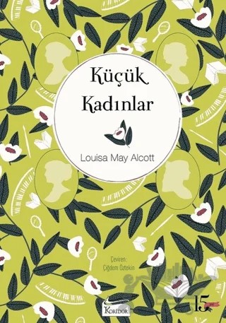 Küçük Kadınlar – Louisa May Alcott – Koridor Yayıncılık kitap kapağı