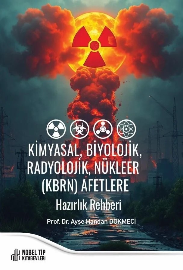 Kimyasal, Biyolojik, Radyolojik, Nükleer (KBRN) Afetlere Hazırlık Rehberi – Nobel Tıp Kitabevleri kitap kapağı