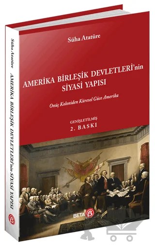 Amerika Birleşik Devletleri'nin Siyasi Yapısı – Süha Atatüre – Beta Yayınevi kitap kapağı