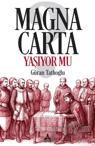Magna Carta Yaşıyor mu? – Güran Tatlıoğlu – Sonçağ Yayınları kitap kapağı