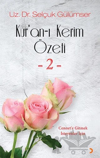 Kur’an-ı Kerim Özeti - 2 – Selçuk Gülümser – Cinius Yayınları kitap kapağı