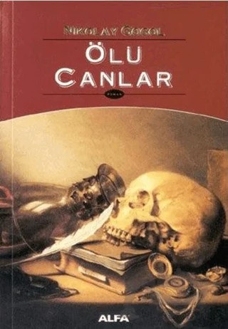Ölü Canlar – Nikolay Vasilyeviç Gogol – Alfa Yayınları kitap kapağı