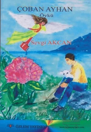 Çoban Ayhan – Sevgi Akcan – Özlem Yayınevi kitap kapağı