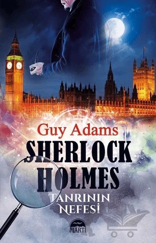 Sherlock Holmes - Tanrının Nefesi – Guy Adams – Martı Yayınları kitap kapağı