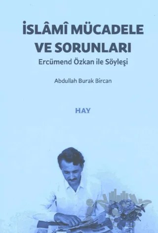İslami Mücadele ve Sorunları – Abdullah Burak Bircan – Hay - Hakikati Arayış Yayınları kitap kapağı