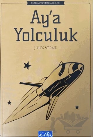 Aya Yolculuk – Jules Verne – Parıltı Yayınları kitap kapağı