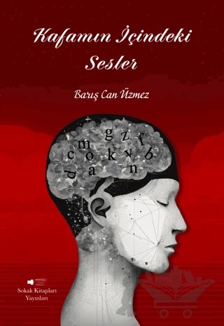 Kafamın İçindeki Sesler – Barış Can Üzmez – Sokak Kitapları Yayınları kitap kapağı