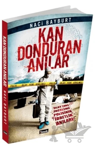 Kan Donduran Anılar - 1 – Naci Bayburt – İlmek Kitap kitap kapağı