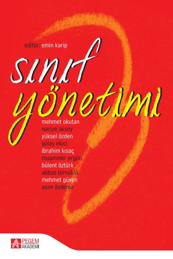 Sınıf Yönetimi – Emin Karip, Abbas Türnüklü, Bülent Öztürk, Gülay Ekici – Pegem Akademi Yayıncılık kitap kapağı