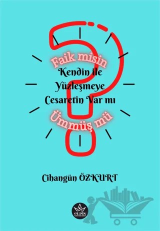 Faik misin Ümmüş mü? – Cihangün Özkurt – Elpis Yayınları kitap kapağı