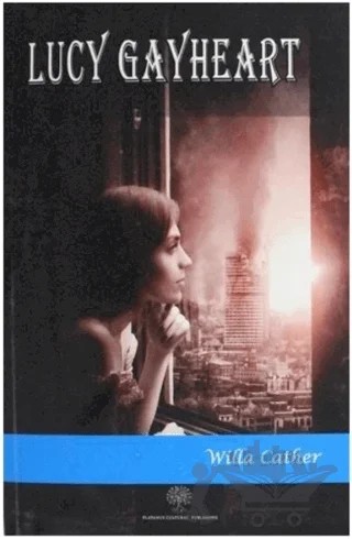 Lucy Gayheart – Willa Cather – Platanus Publishing kitap kapağı