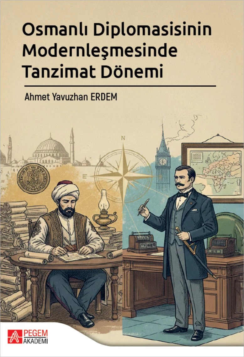 Osmanlı Diplomasisinin Modernleşmesinde Tanzimat Dönemi – Osmanlı Devleti – Pegem Akademi Yayıncılık kitap kapağı