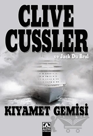 Kıyamet Gemisi – Clive Cussler, Jack Du Brul – Altın Kitaplar kitap kapağı